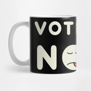 Vote NO Mug
